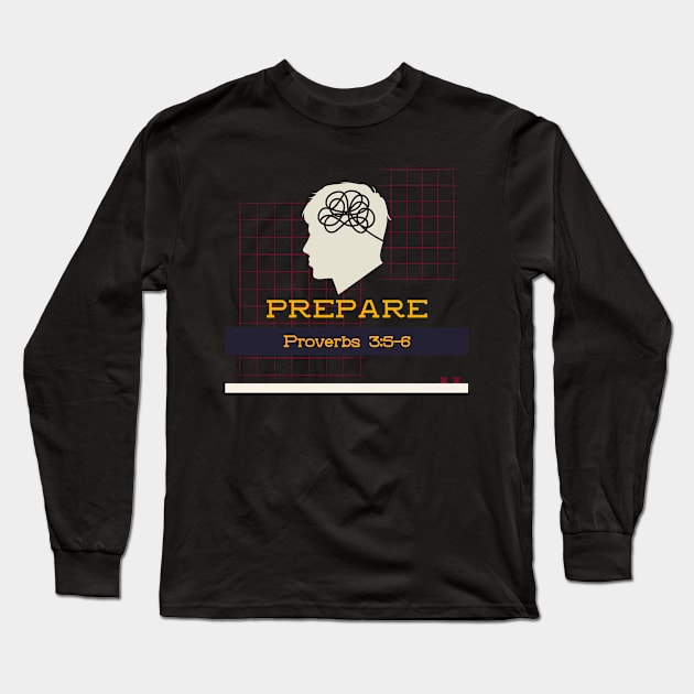 Prepare Long Sleeve T-Shirt by TheCrossandTheCufflink